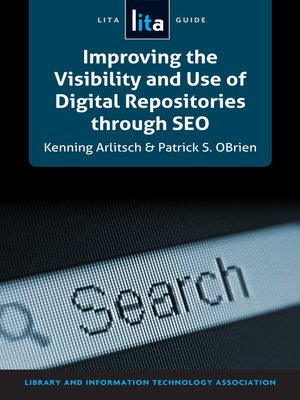 cover image of Improving the Visibility and Use of Digital Repositories through SEO